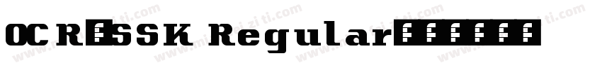 OCR2SSK Regular字体转换